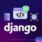 Mastering Django: Web Development with Python