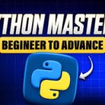 Mastery Python Programming: From Basic to Advanced